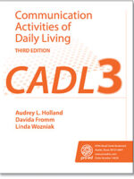 Communication Activities of Daily LivingThird Ed (CADL-3)